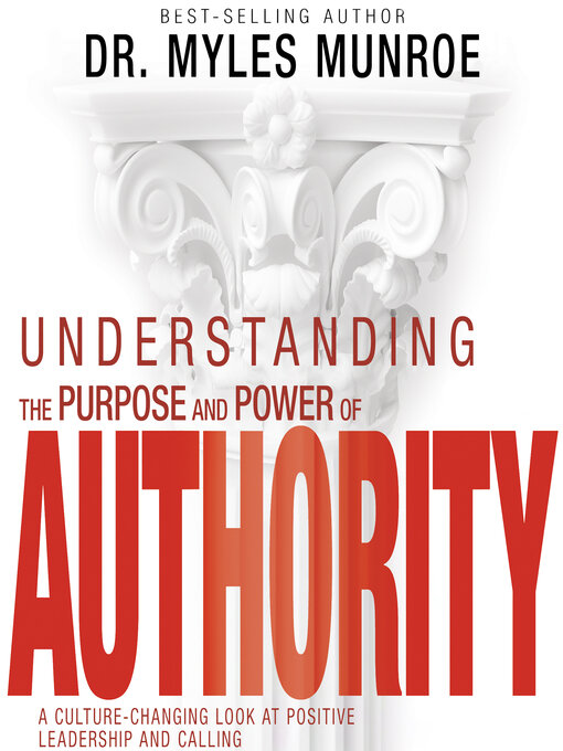 Title details for Understanding the Purpose and Power of Authority by Myles Monroe - Available